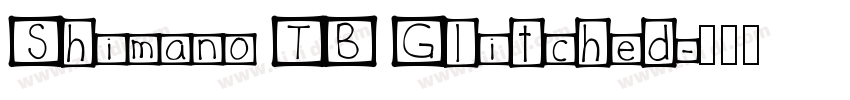 Shimano TB Glitched字体转换